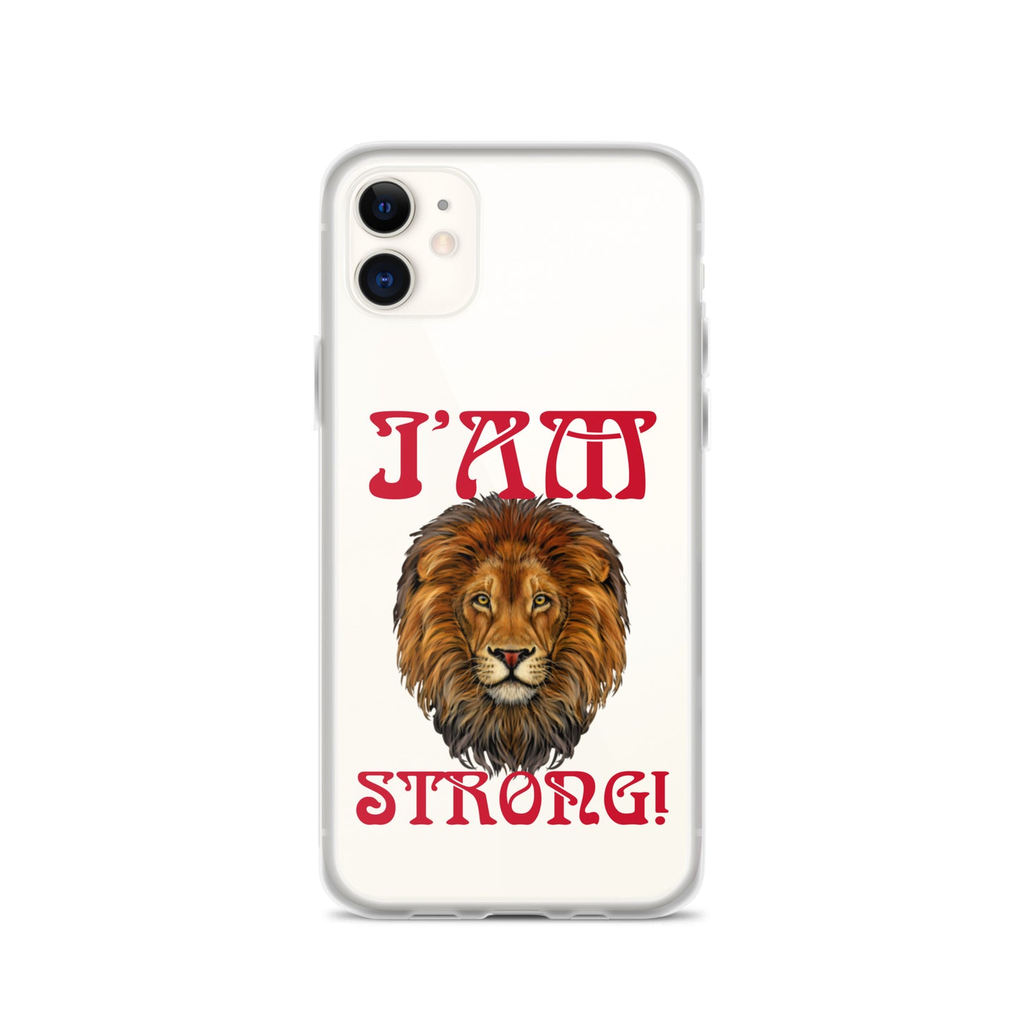 “I’AM STRONG!”Clear Case for iPhone® W/Red Font