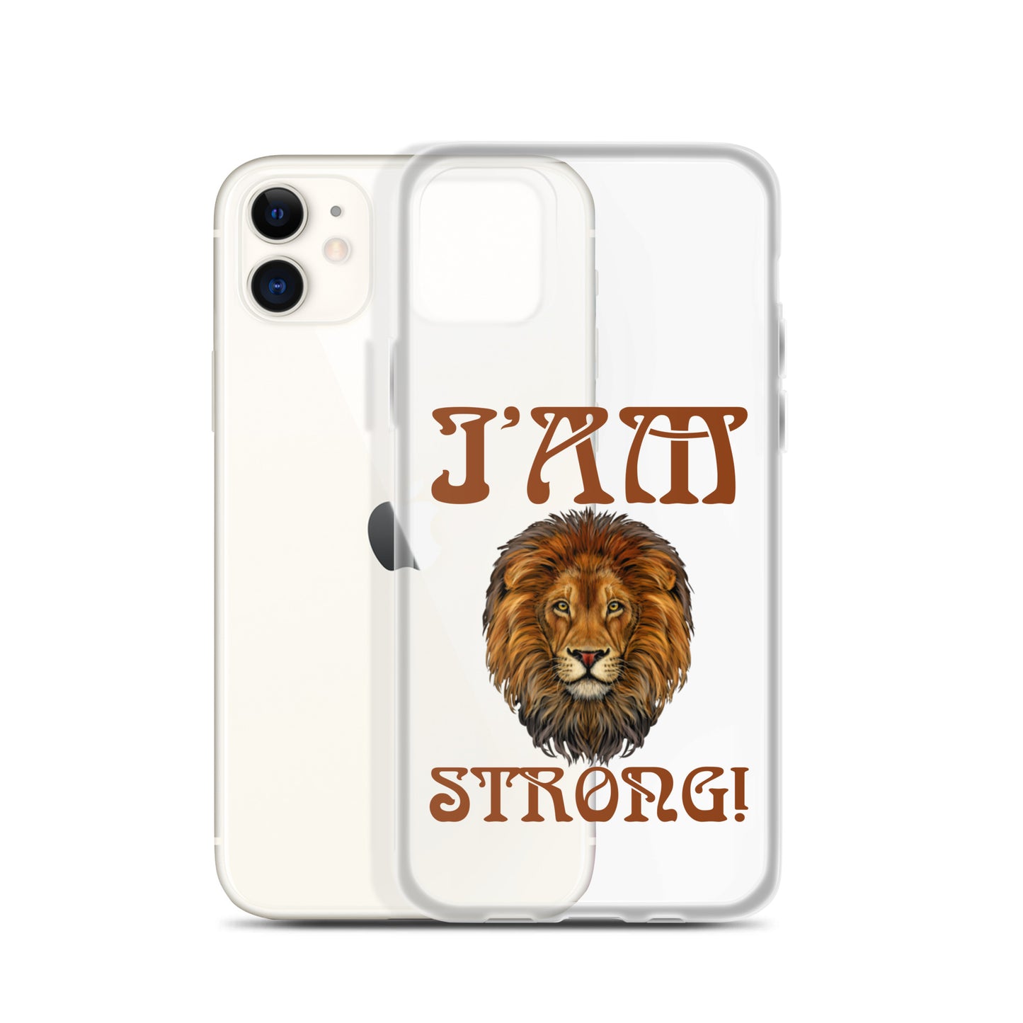 “I’AM STRONG!”Clear Case for iPhone® W/Brown Font