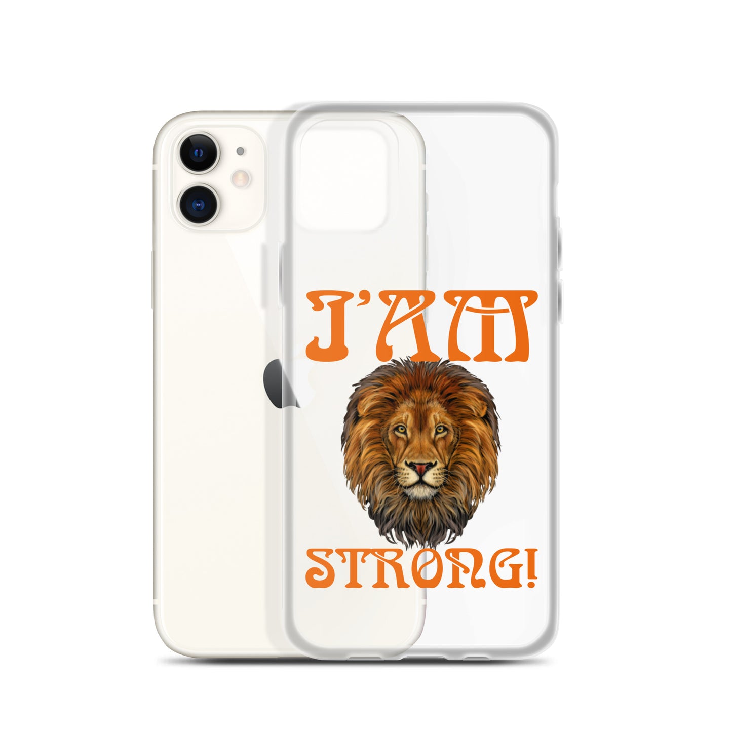 “I’AM STRONG!”Clear Case for iPhone® W/Orange Font