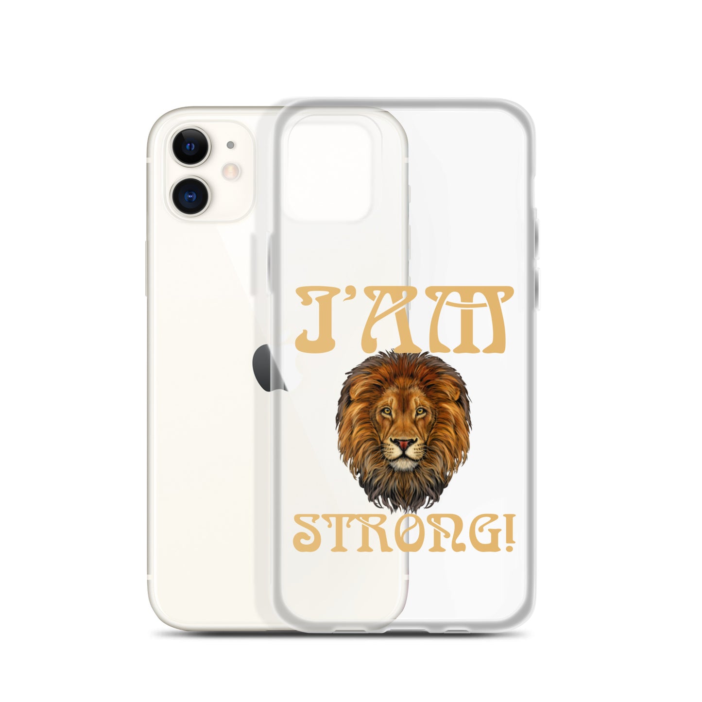 “I’AM STRONG!”Clear Case for iPhone® W/Fawn Font