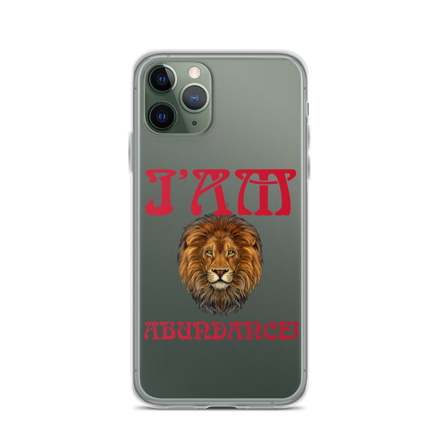 “I’AM ABUNDANCE!”Clear Case for iPhone® W/Red Font