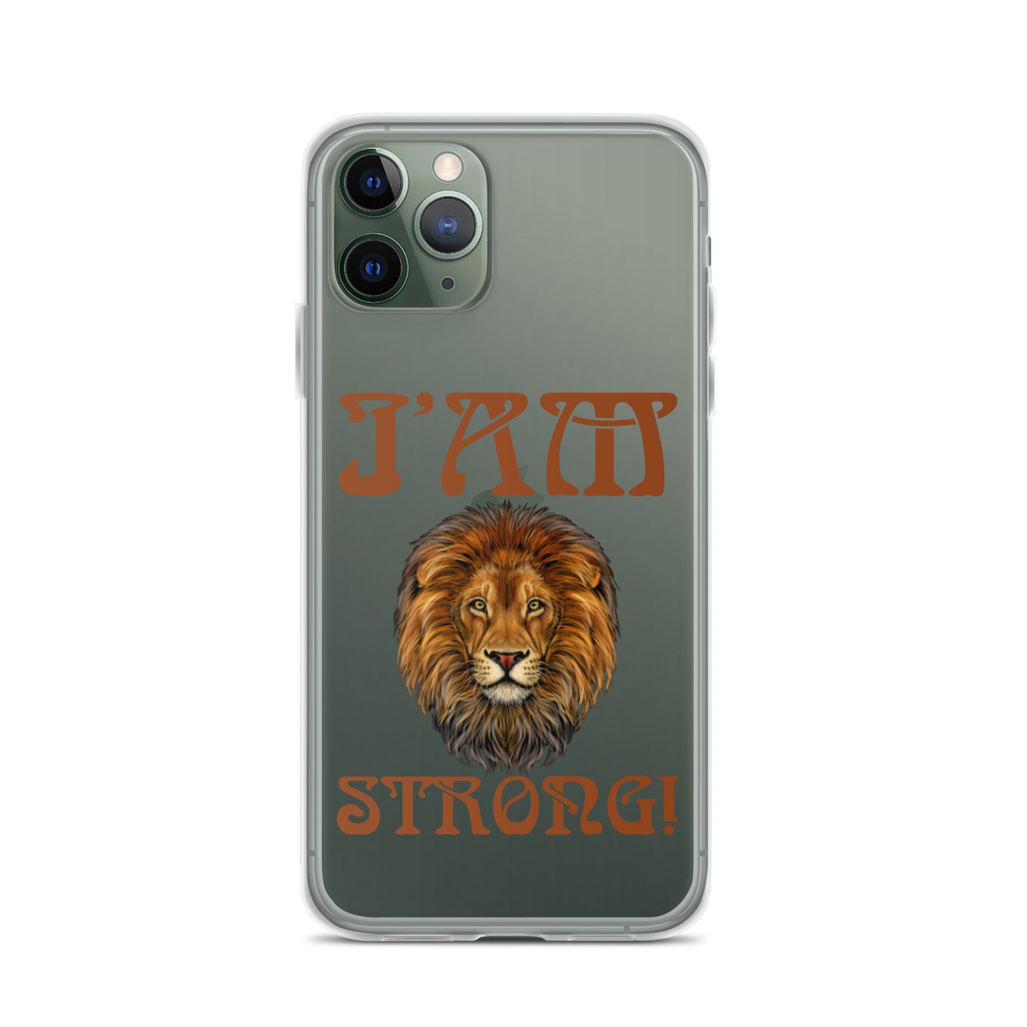 “I’AM STRONG!”Clear Case for iPhone® W/Brown Font