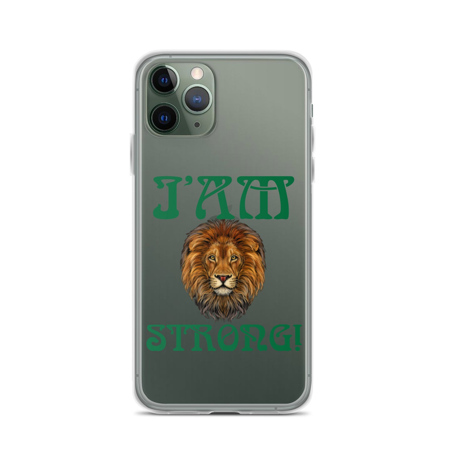 “I’AM STRONG!”Clear Case for iPhone® W/Green Font