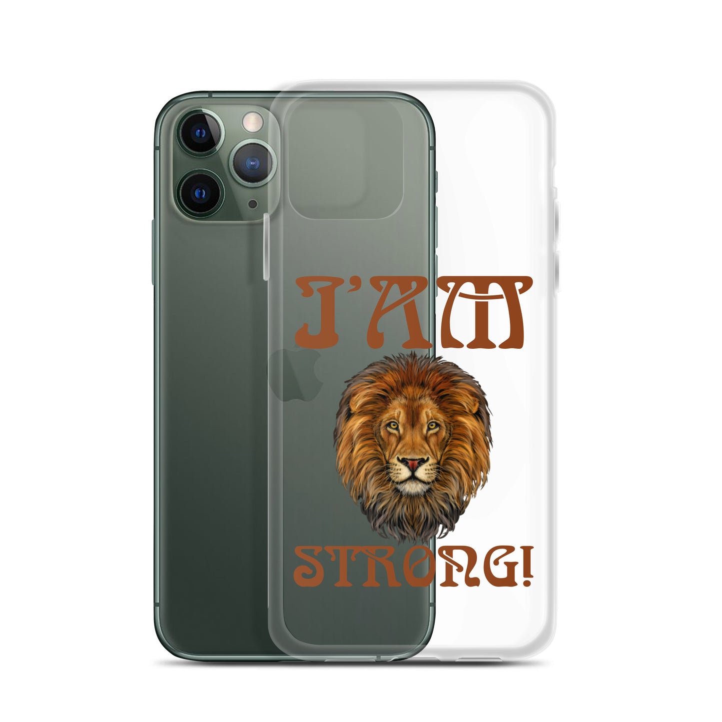 “I’AM STRONG!”Clear Case for iPhone® W/Brown Font