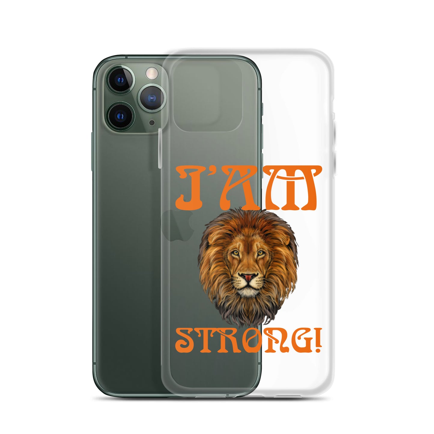 “I’AM STRONG!”Clear Case for iPhone® W/Orange Font