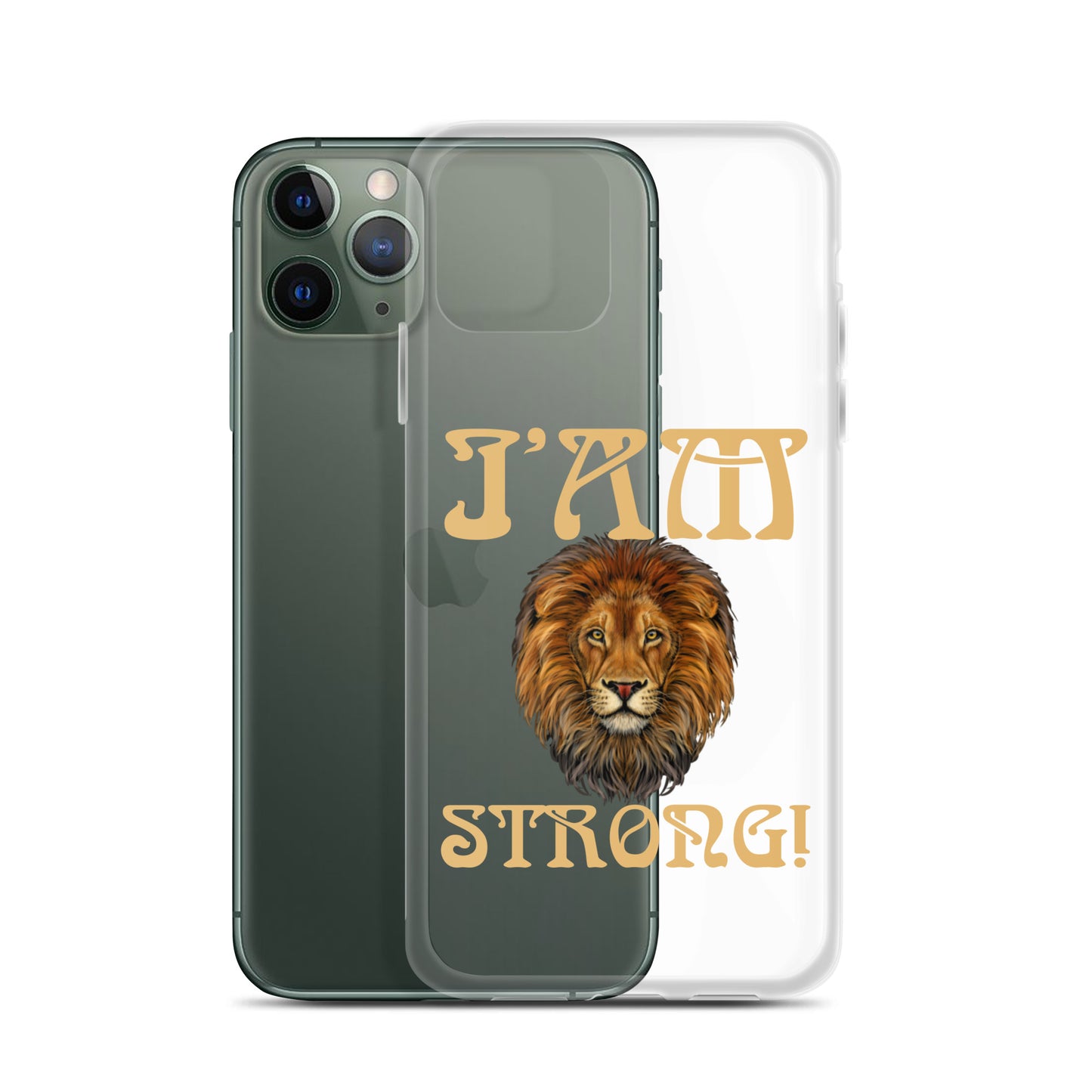 “I’AM STRONG!”Clear Case for iPhone® W/Fawn Font