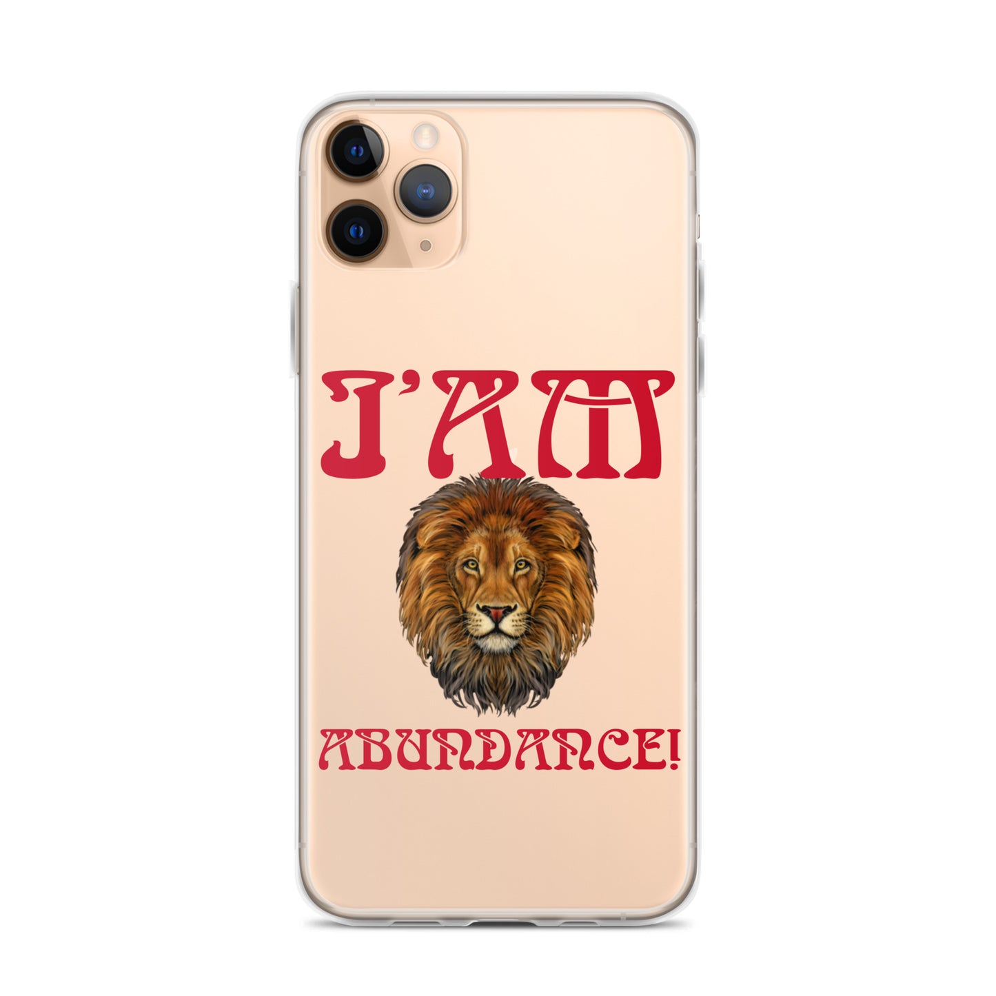 “I’AM ABUNDANCE!”Clear Case for iPhone® W/Red Font