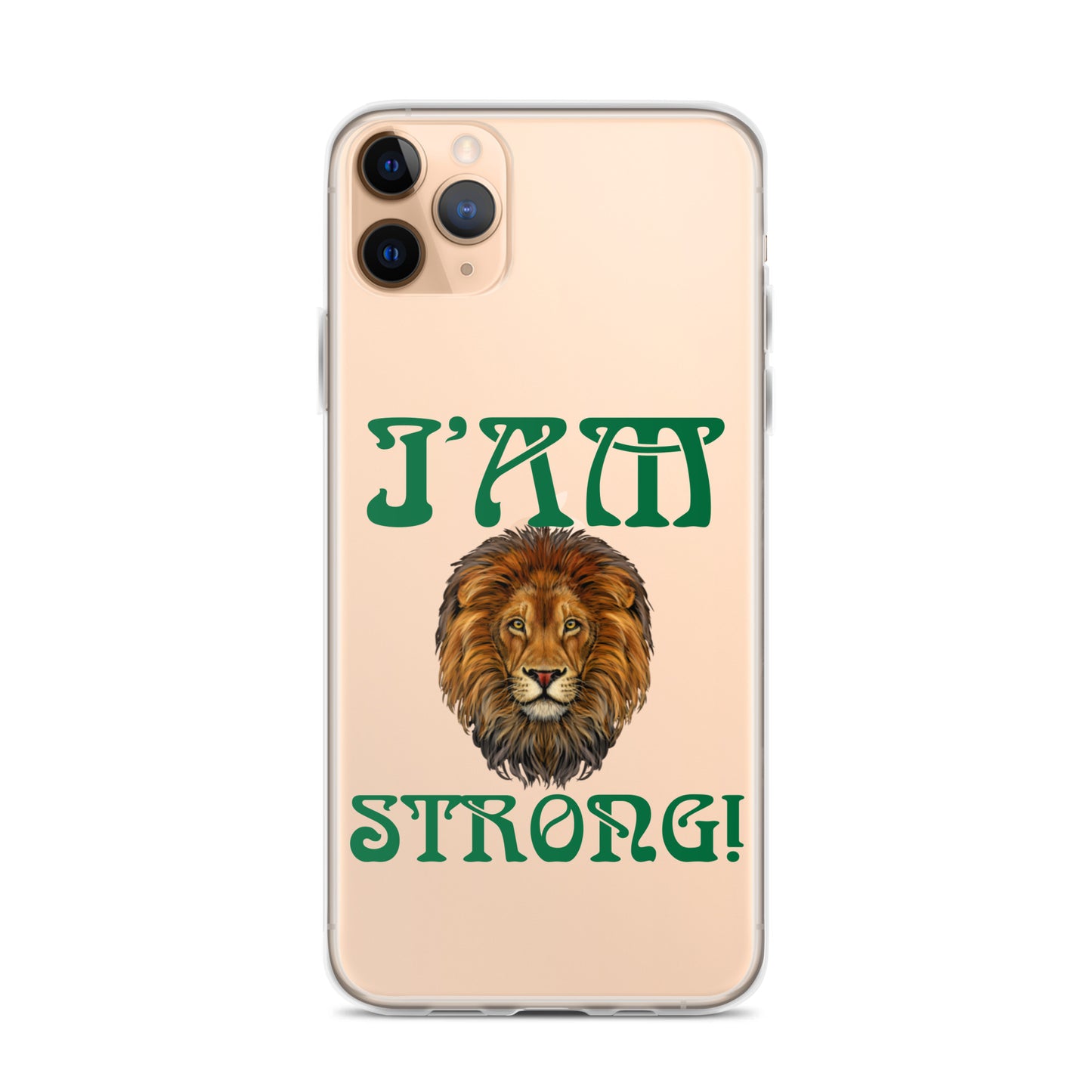 “I’AM STRONG!”Clear Case for iPhone® W/Green Font