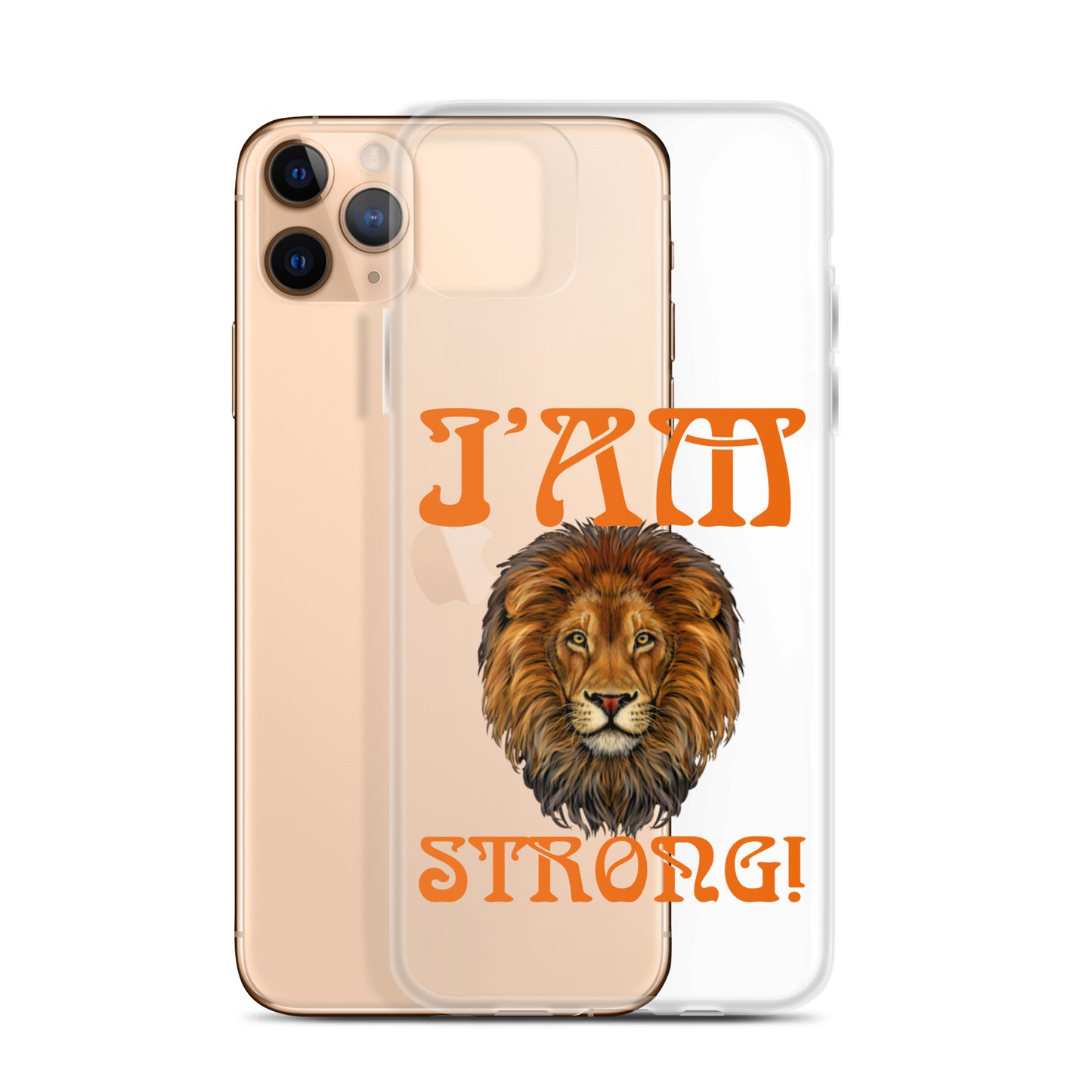 “I’AM STRONG!”Clear Case for iPhone® W/Orange Font