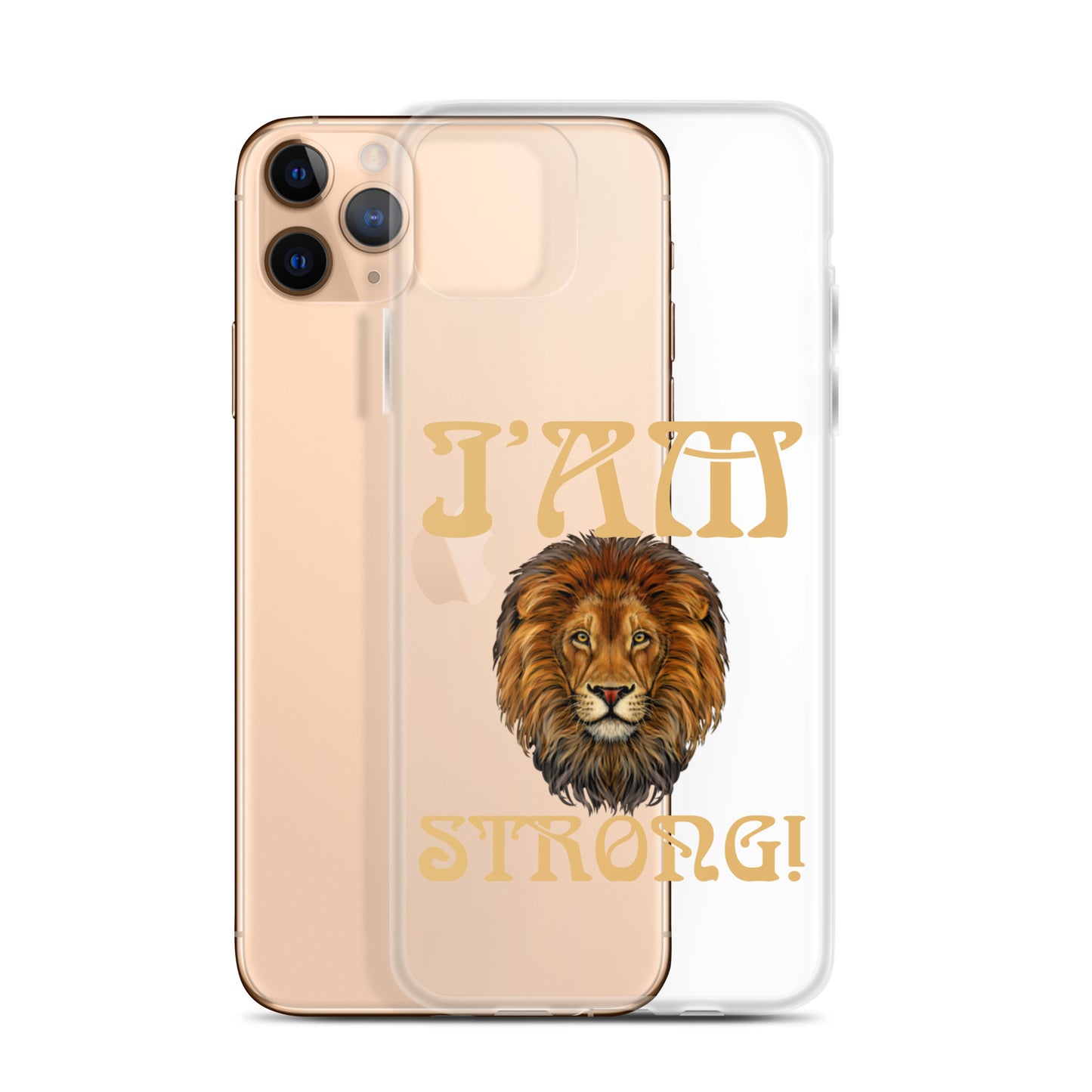 “I’AM STRONG!”Clear Case for iPhone® W/Fawn Font