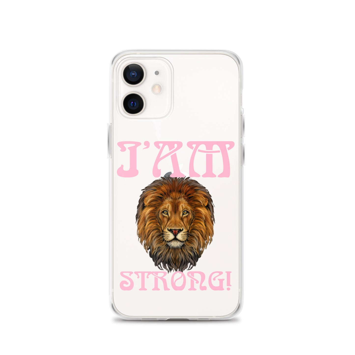 “I’AM STRONG!”Clear Case for iPhone® W/Cotton Candy Font