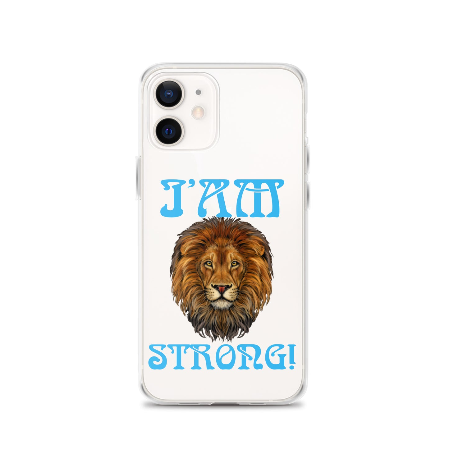 “I’AM STRONG!”Clear Case for iPhone® W/SkyBlue Font