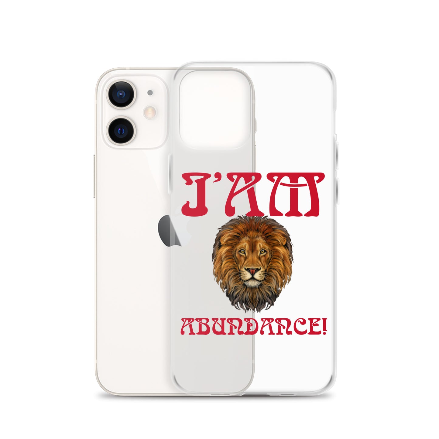 “I’AM ABUNDANCE!”Clear Case for iPhone® W/Red Font