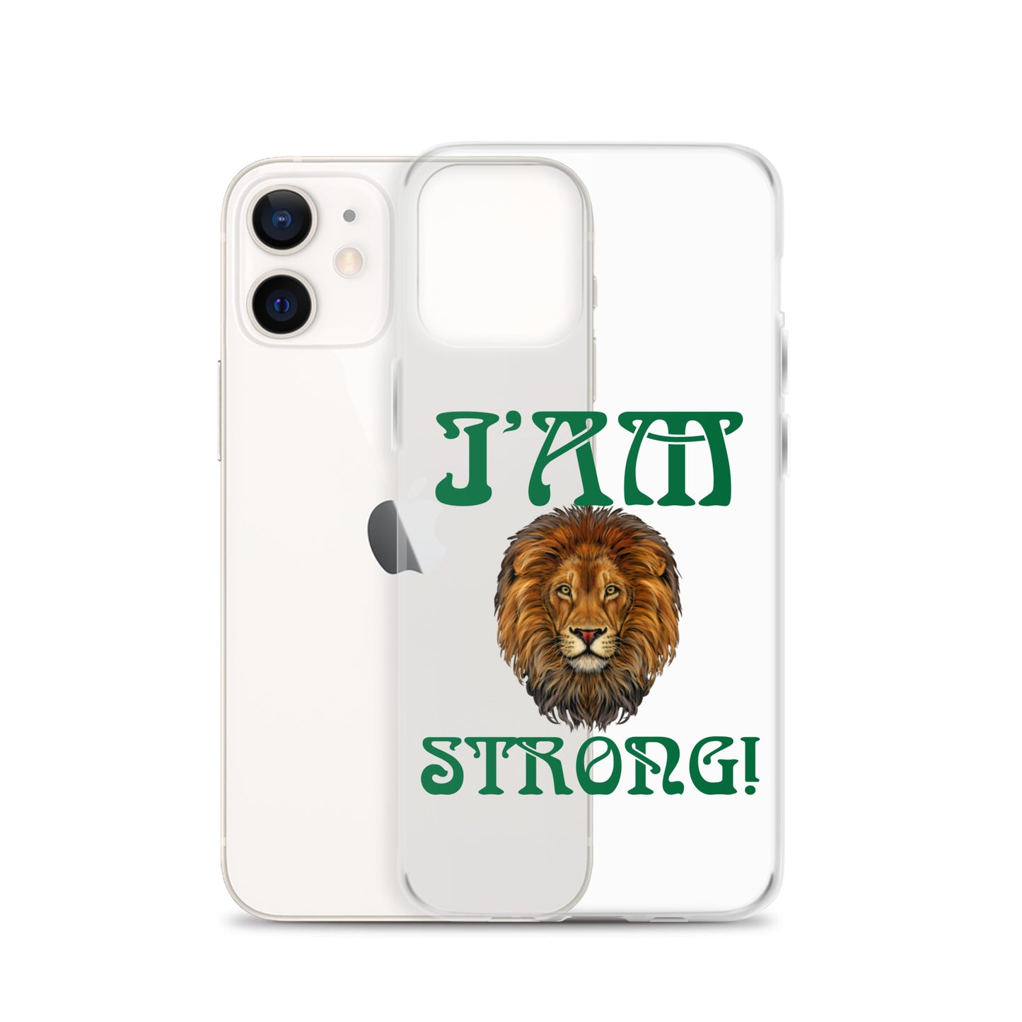 “I’AM STRONG!”Clear Case for iPhone® W/Green Font