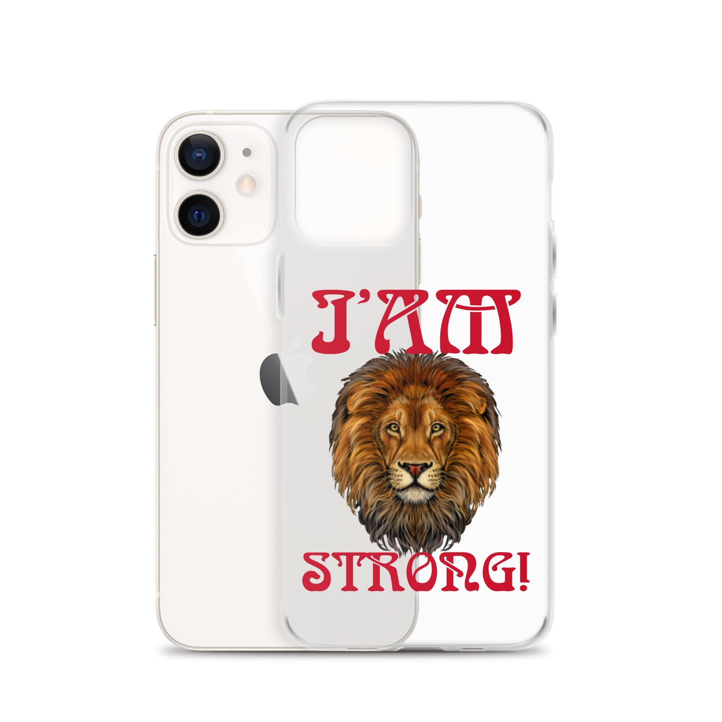 “I’AM STRONG!”Clear Case for iPhone® W/Red Font