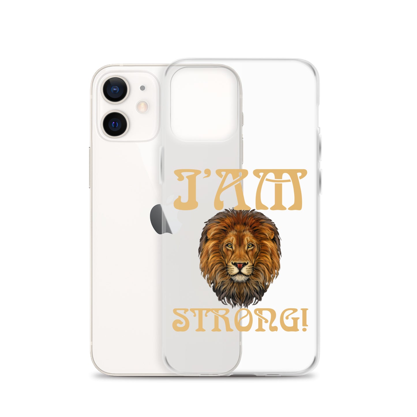 “I’AM STRONG!”Clear Case for iPhone® W/Fawn Font