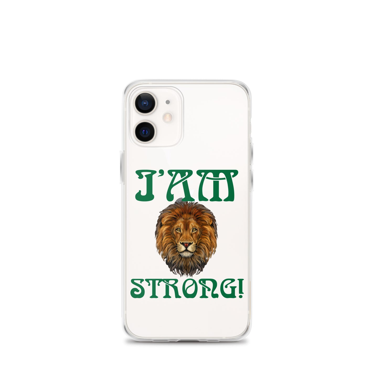 “I’AM STRONG!”Clear Case for iPhone® W/Green Font