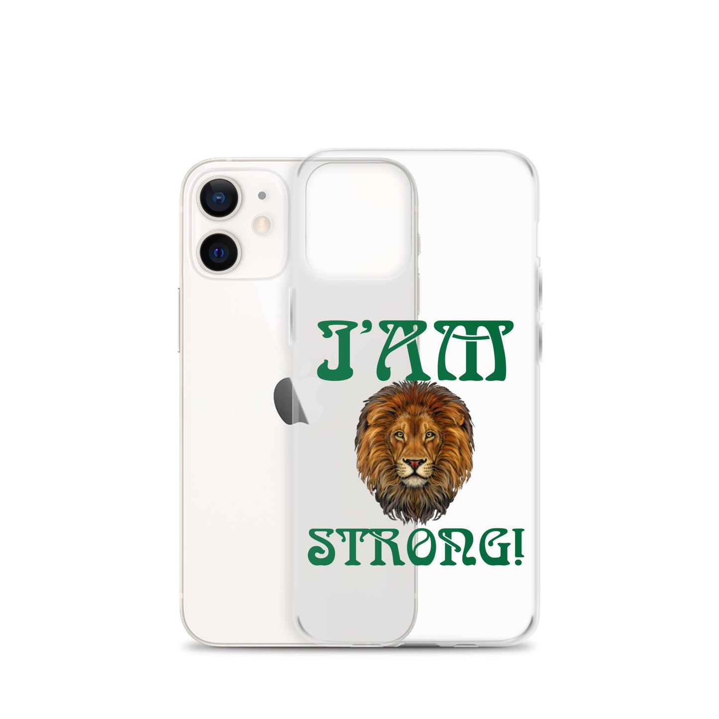 “I’AM STRONG!”Clear Case for iPhone® W/Green Font