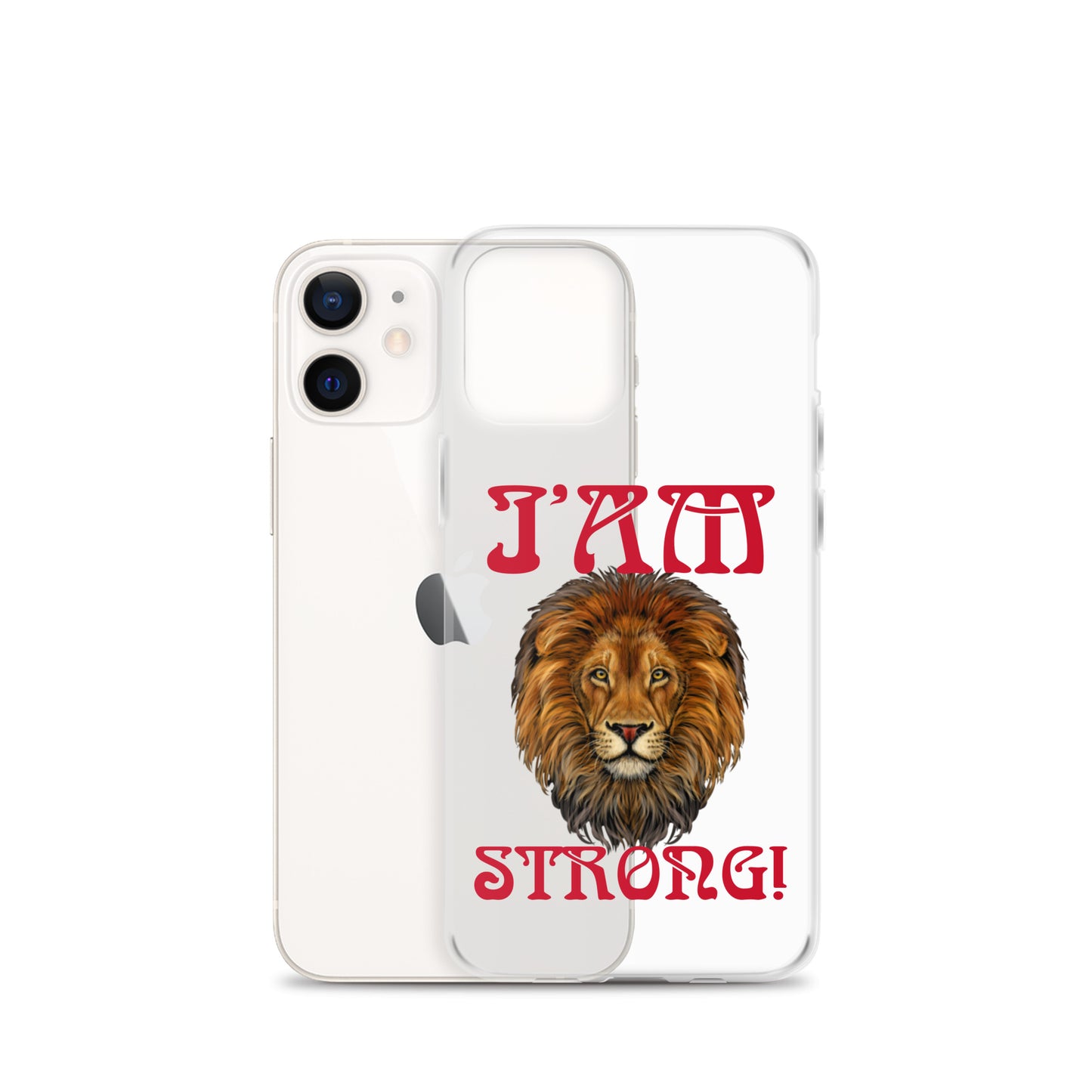 “I’AM STRONG!”Clear Case for iPhone® W/Red Font