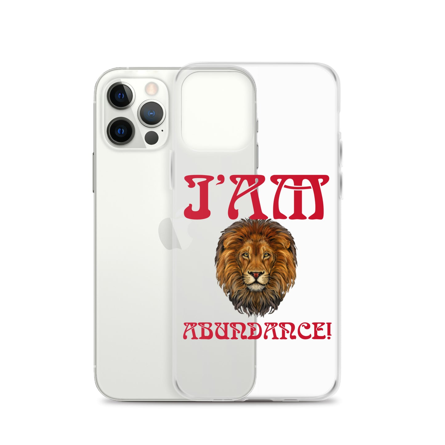 “I’AM ABUNDANCE!”Clear Case for iPhone® W/Red Font