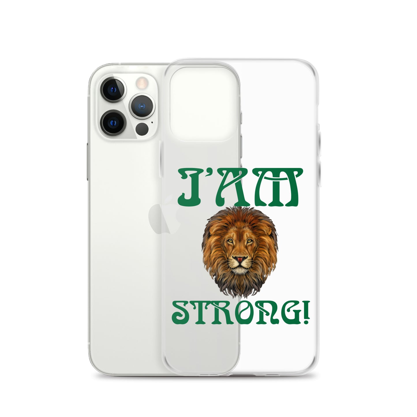 “I’AM STRONG!”Clear Case for iPhone® W/Green Font