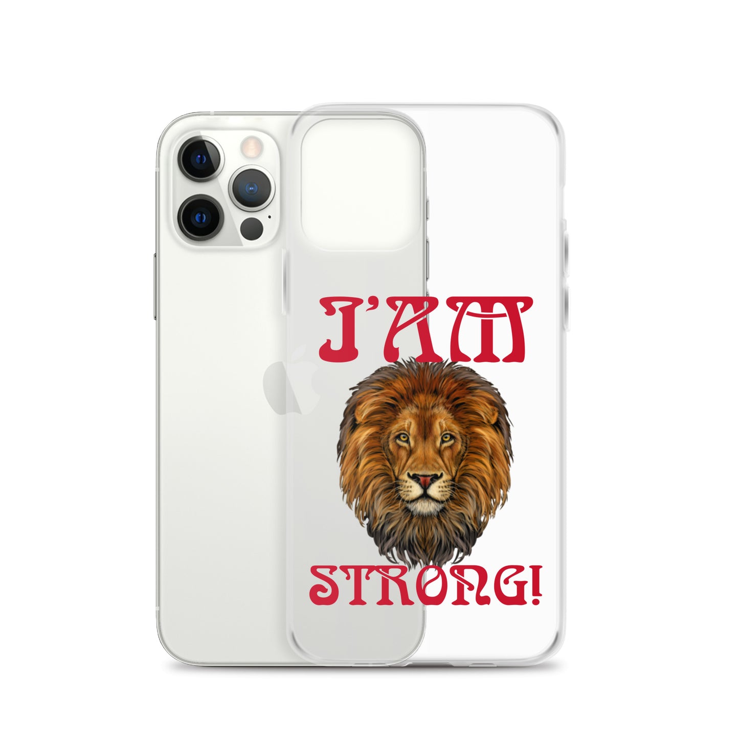 “I’AM STRONG!”Clear Case for iPhone® W/Red Font