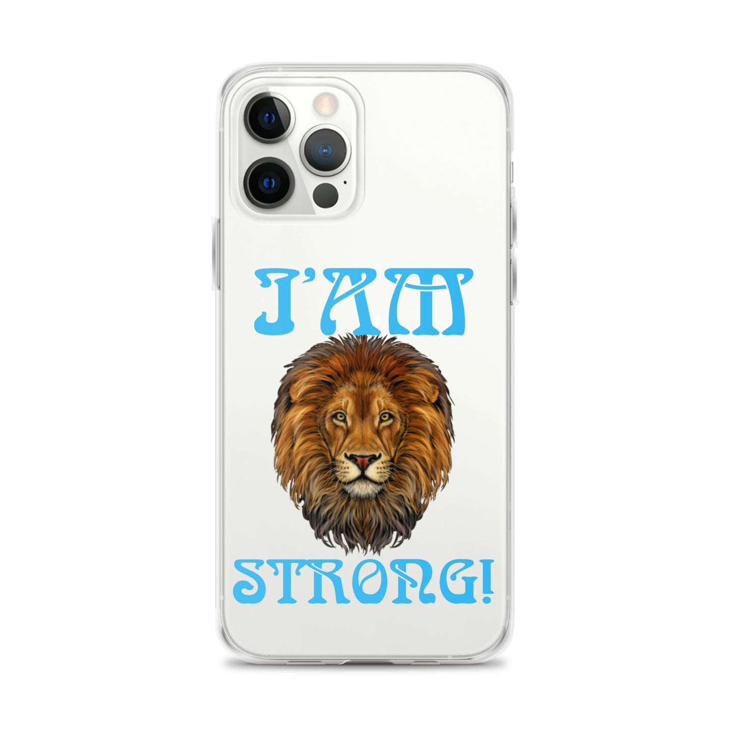 “I’AM STRONG!”Clear Case for iPhone® W/SkyBlue Font