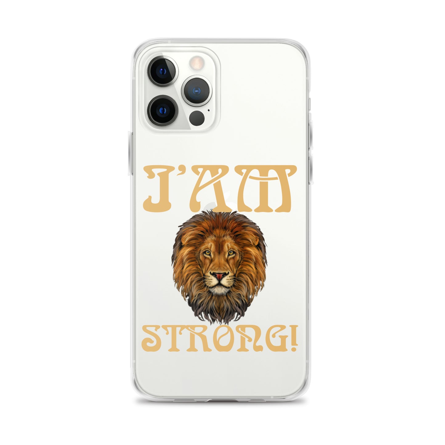 “I’AM STRONG!”Clear Case for iPhone® W/Fawn Font