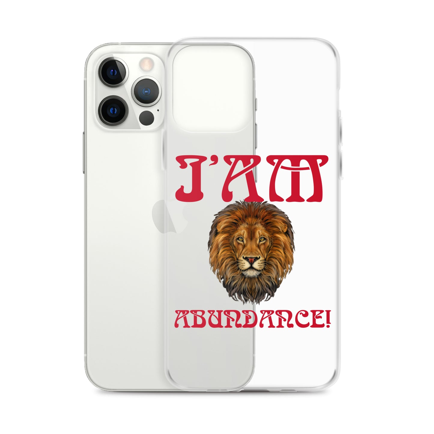 “I’AM ABUNDANCE!”Clear Case for iPhone® W/Red Font