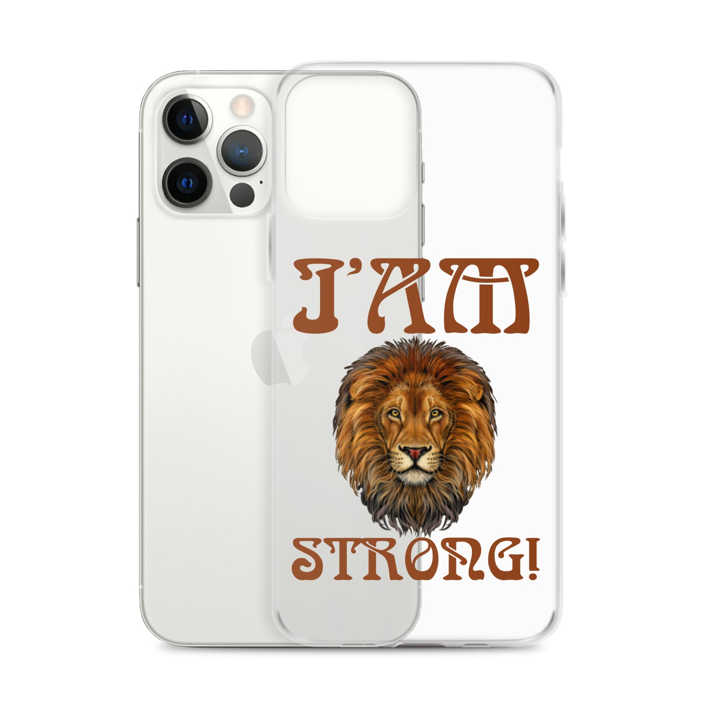 “I’AM STRONG!”Clear Case for iPhone® W/Brown Font