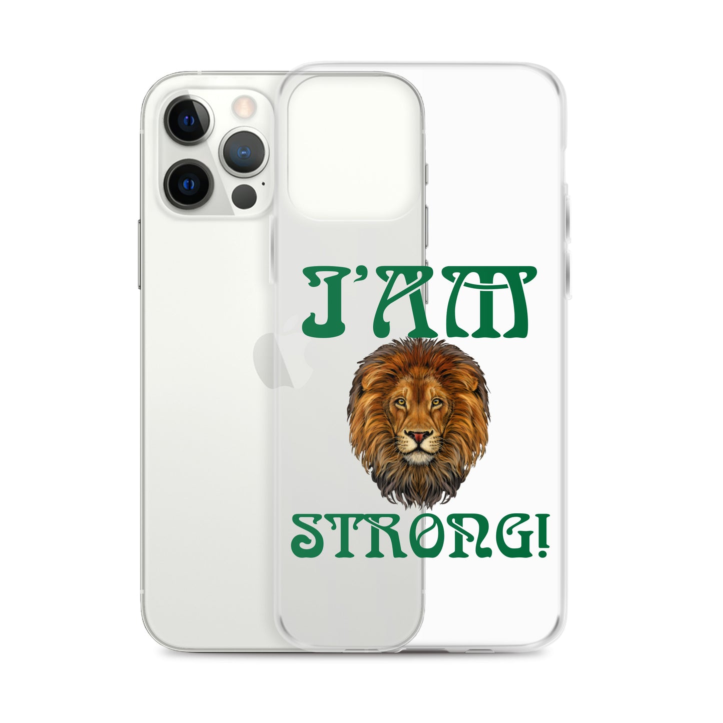 “I’AM STRONG!”Clear Case for iPhone® W/Green Font