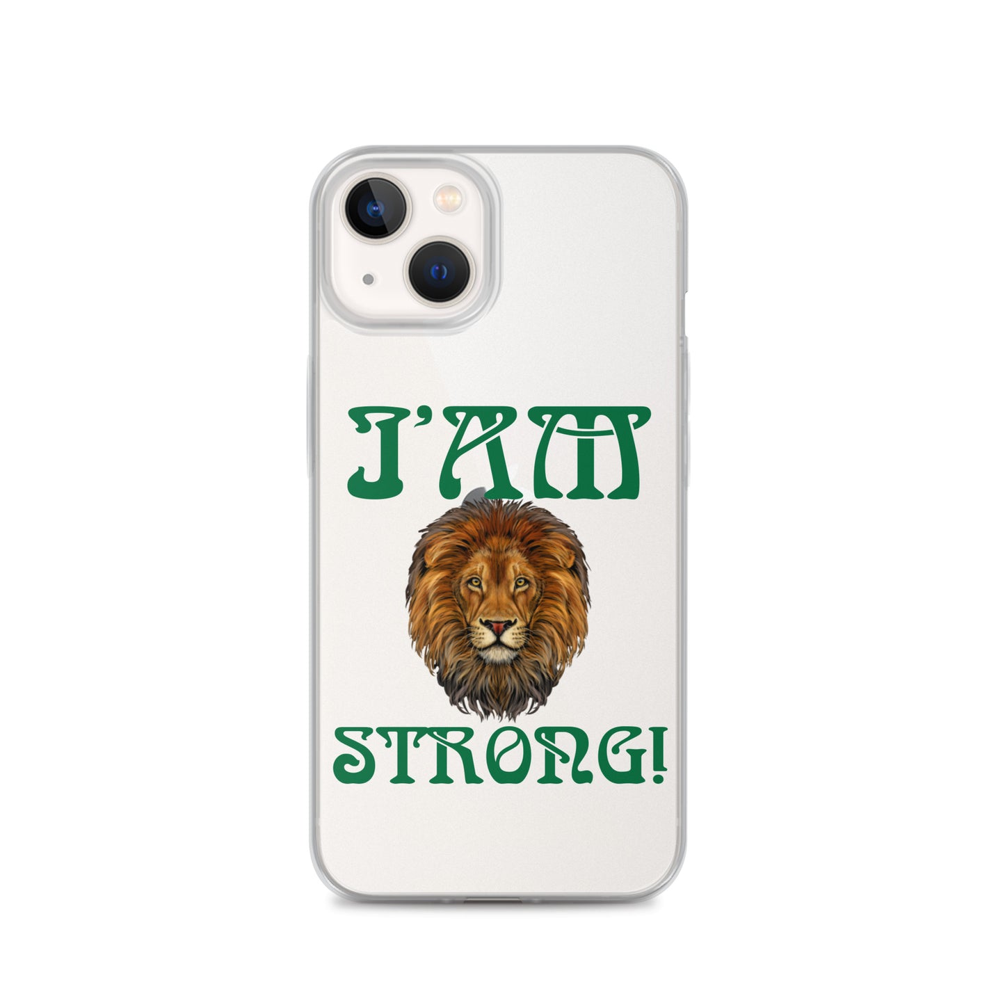 “I’AM STRONG!”Clear Case for iPhone® W/Green Font