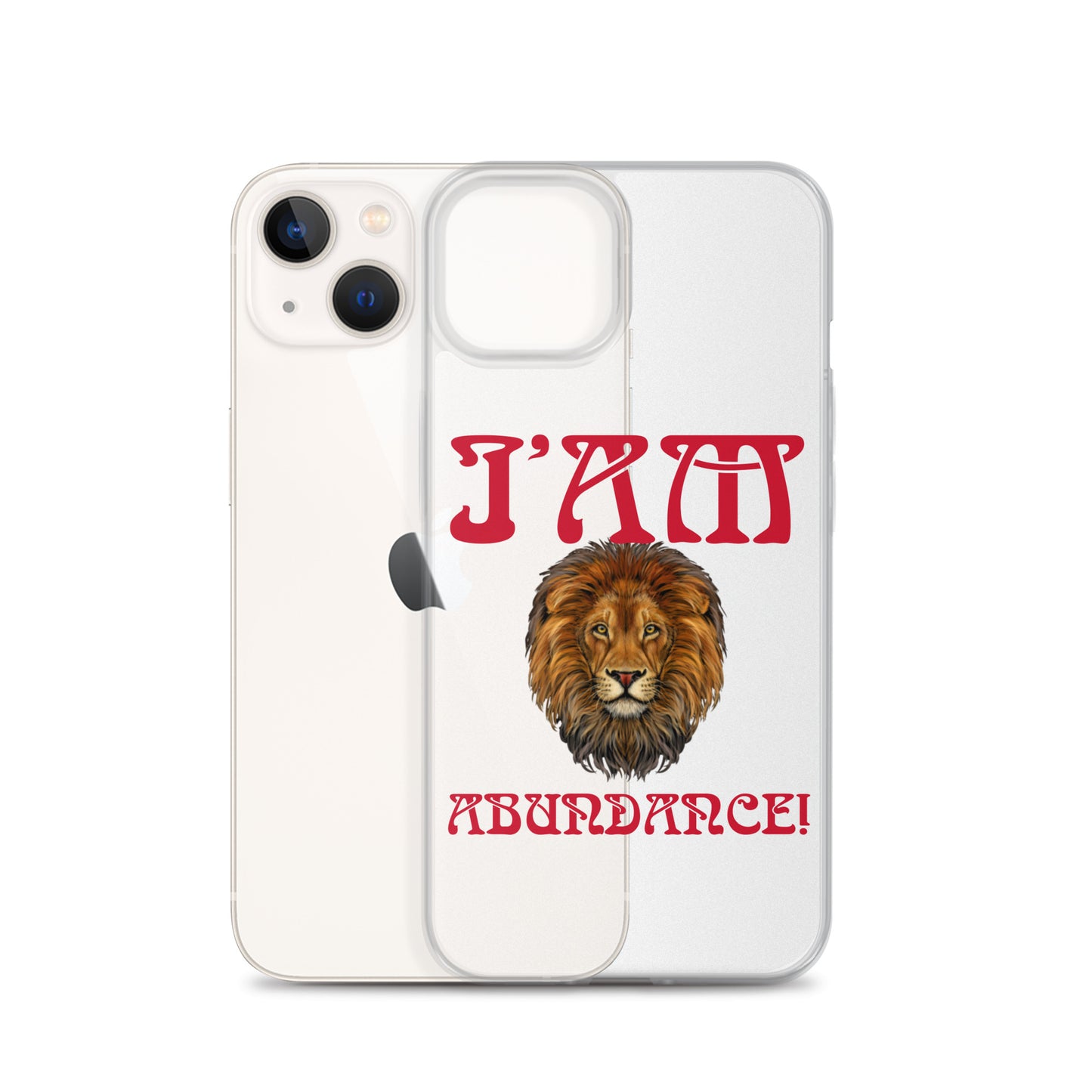 “I’AM ABUNDANCE!”Clear Case for iPhone® W/Red Font