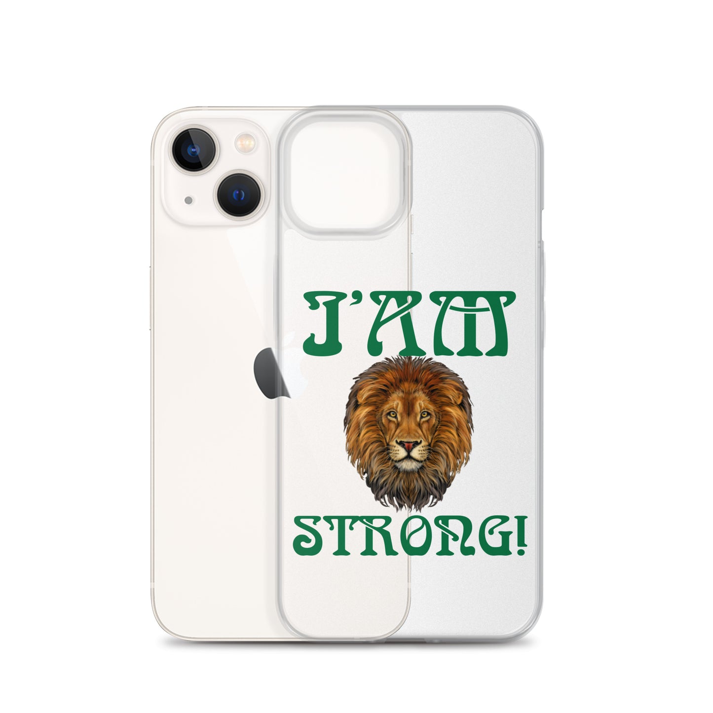 “I’AM STRONG!”Clear Case for iPhone® W/Green Font