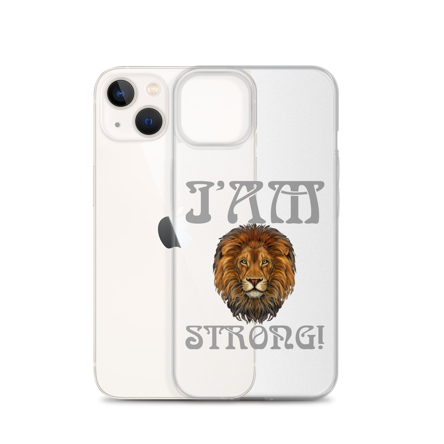 “I’AM STRONG!”Clear Case for iPhone® W/Grey Font