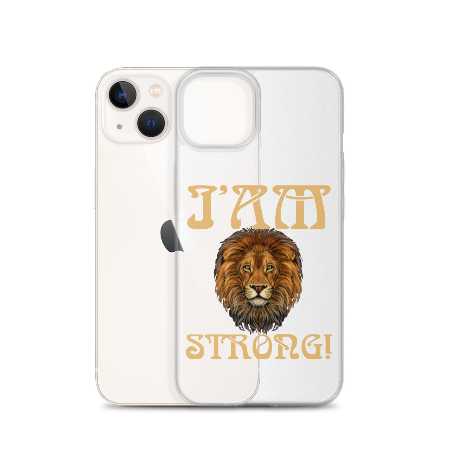 “I’AM STRONG!”Clear Case for iPhone® W/Fawn Font