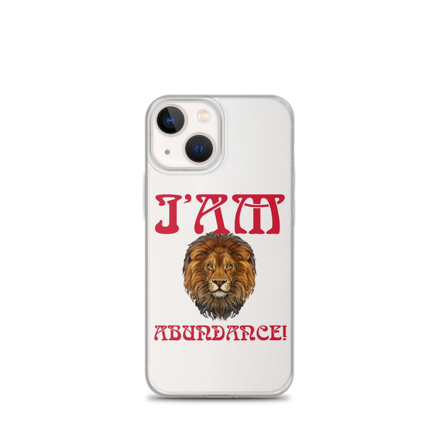 “I’AM ABUNDANCE!”Clear Case for iPhone® W/Red Font