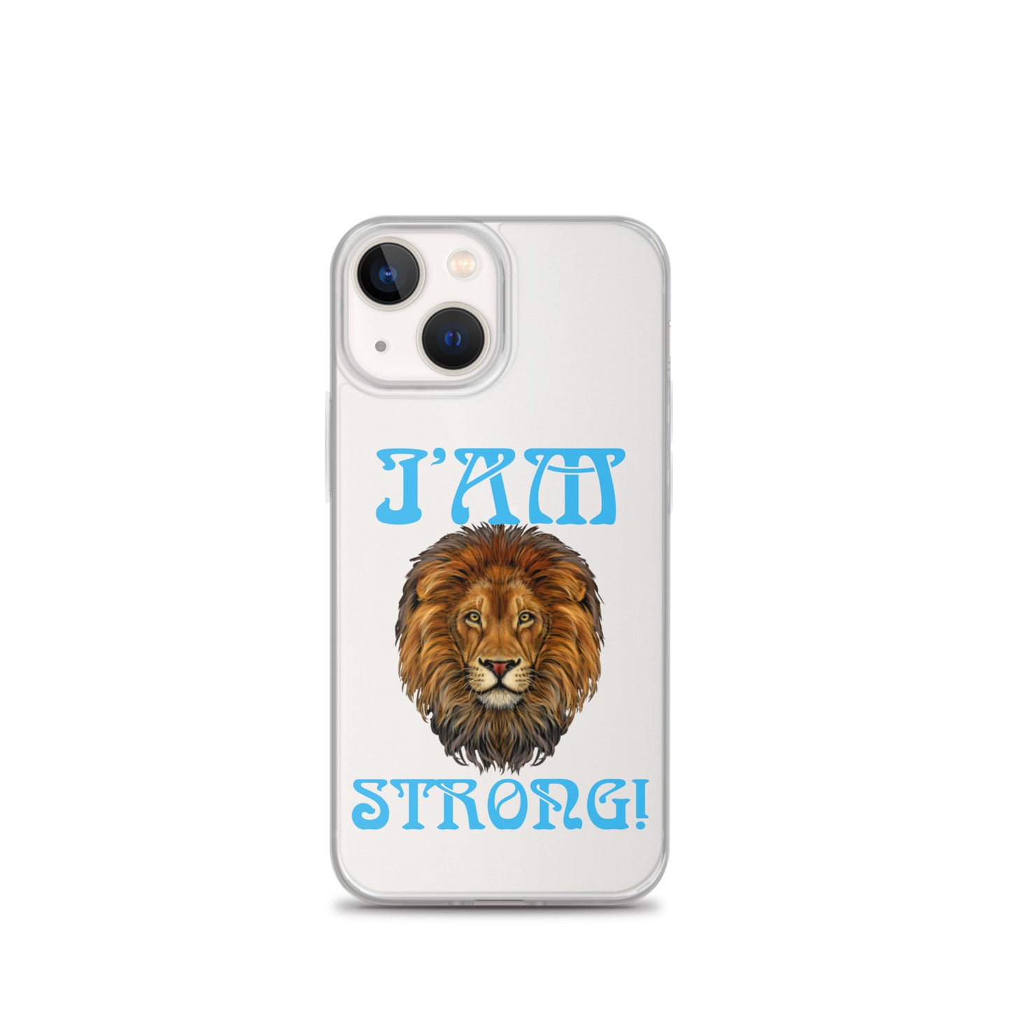 “I’AM STRONG!”Clear Case for iPhone® W/SkyBlue Font