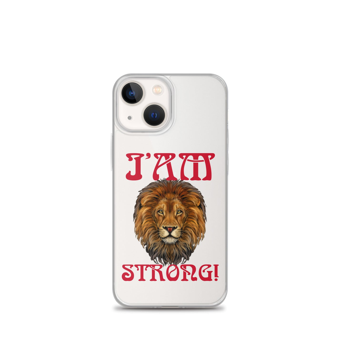 “I’AM STRONG!”Clear Case for iPhone® W/Red Font