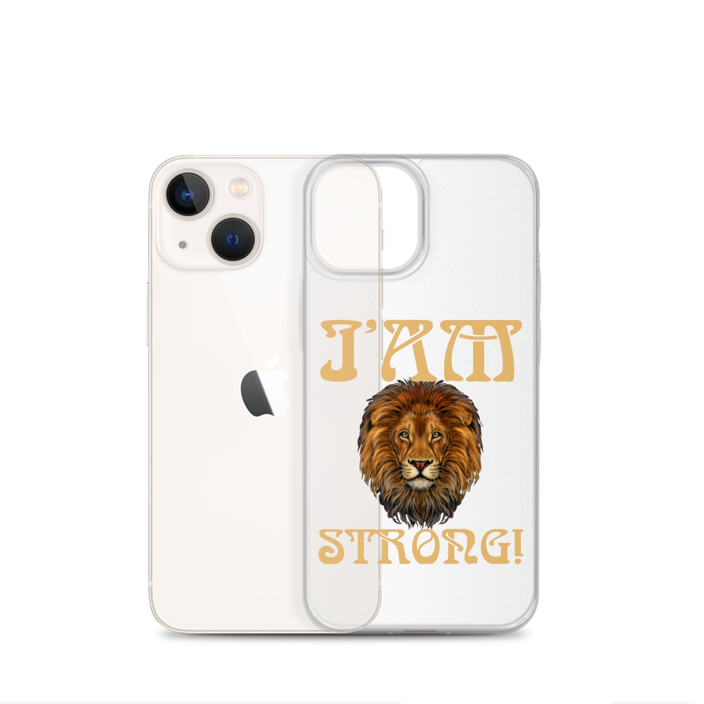 “I’AM STRONG!”Clear Case for iPhone® W/Fawn Font