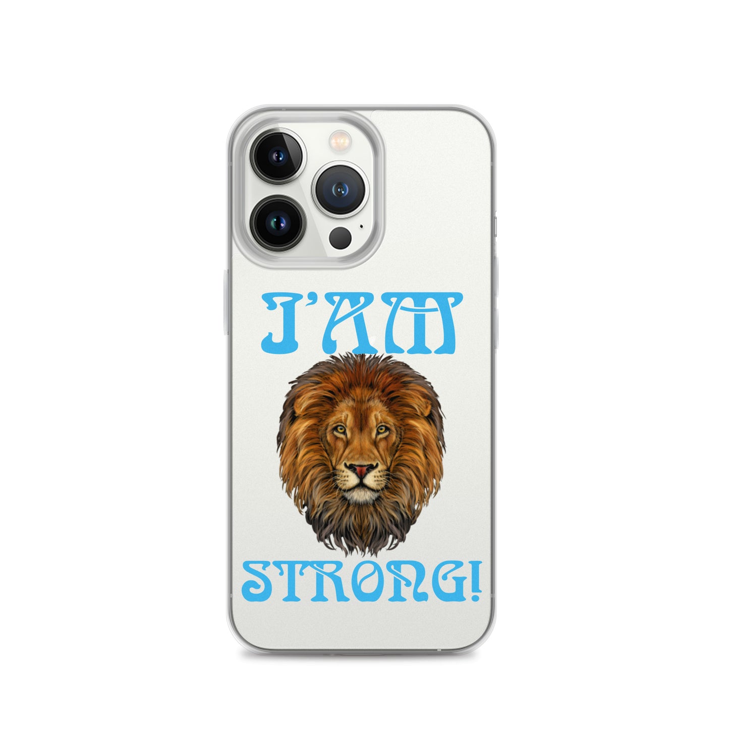 “I’AM STRONG!”Clear Case for iPhone® W/SkyBlue Font