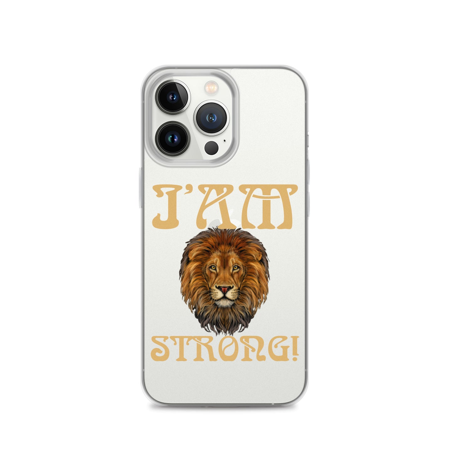 “I’AM STRONG!”Clear Case for iPhone® W/Fawn Font