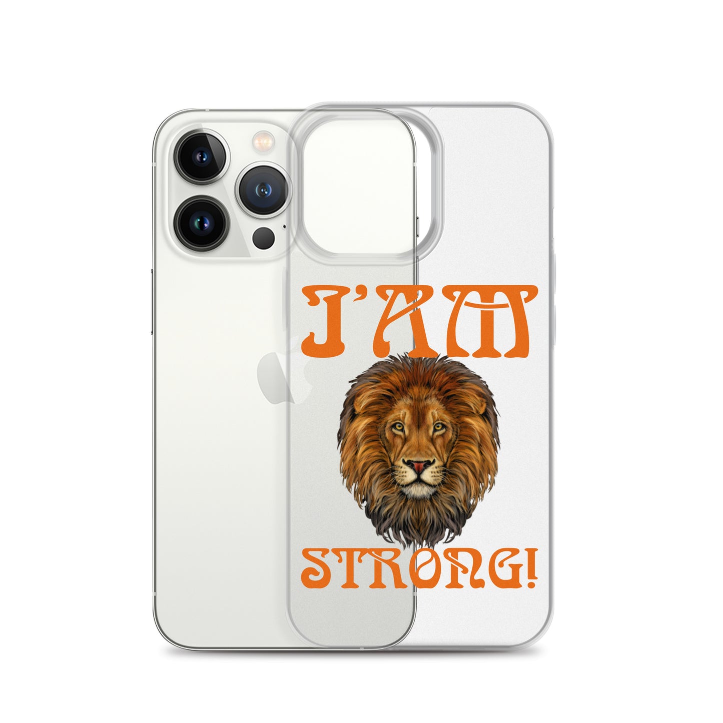 “I’AM STRONG!”Clear Case for iPhone® W/Orange Font