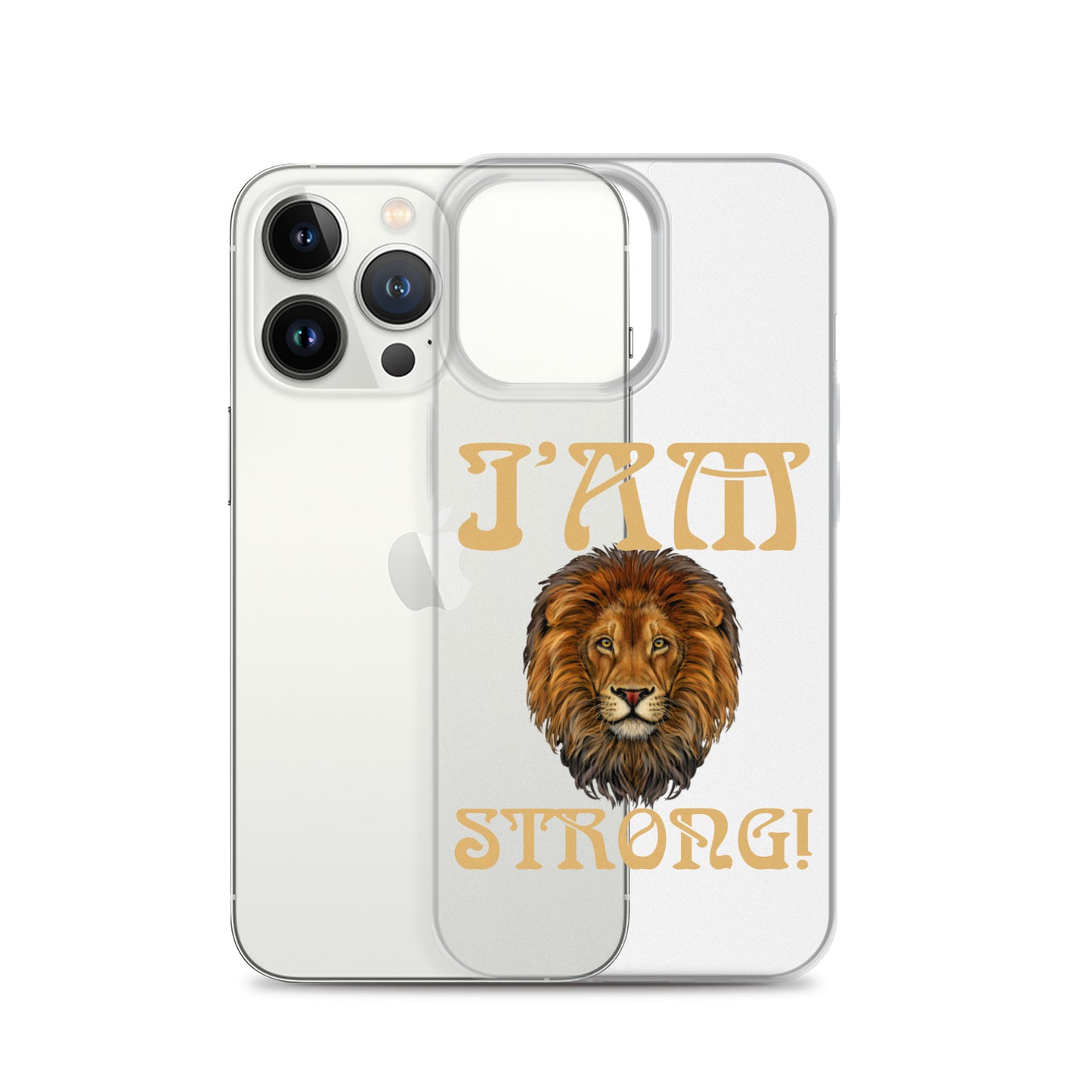 “I’AM STRONG!”Clear Case for iPhone® W/Fawn Font