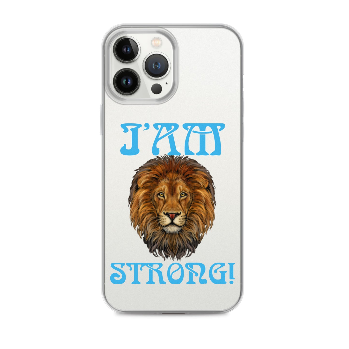 “I’AM STRONG!”Clear Case for iPhone® W/SkyBlue Font