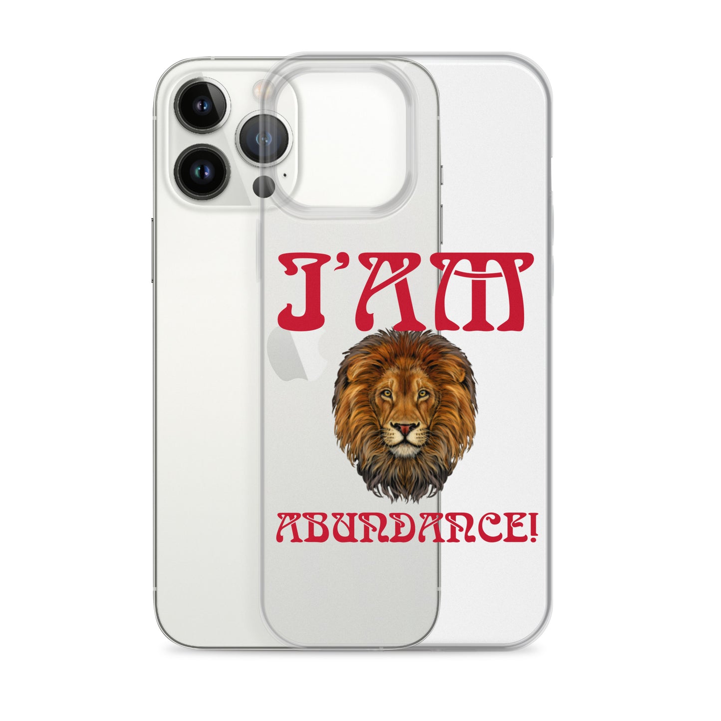 “I’AM ABUNDANCE!”Clear Case for iPhone® W/Red Font