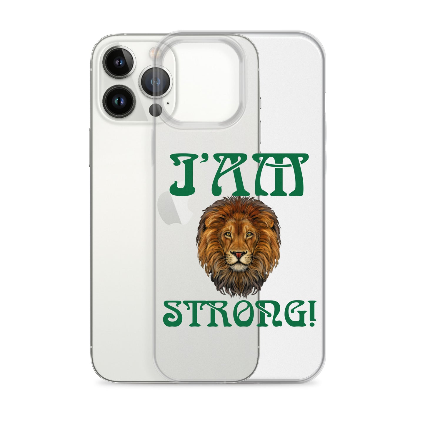 “I’AM STRONG!”Clear Case for iPhone® W/Green Font