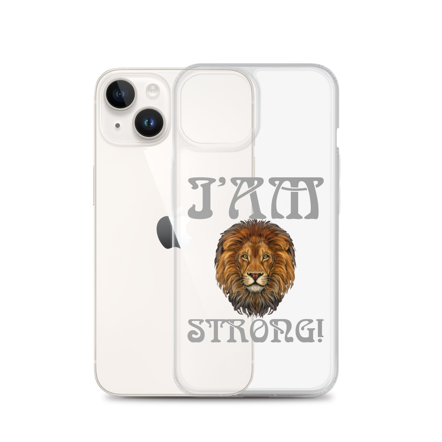 “I’AM STRONG!”Clear Case for iPhone® W/Grey Font