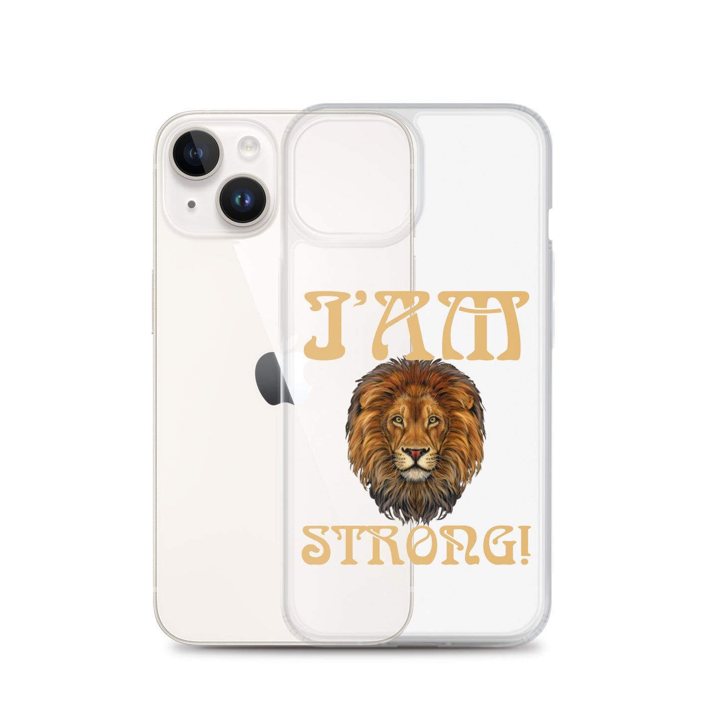 “I’AM STRONG!”Clear Case for iPhone® W/Fawn Font