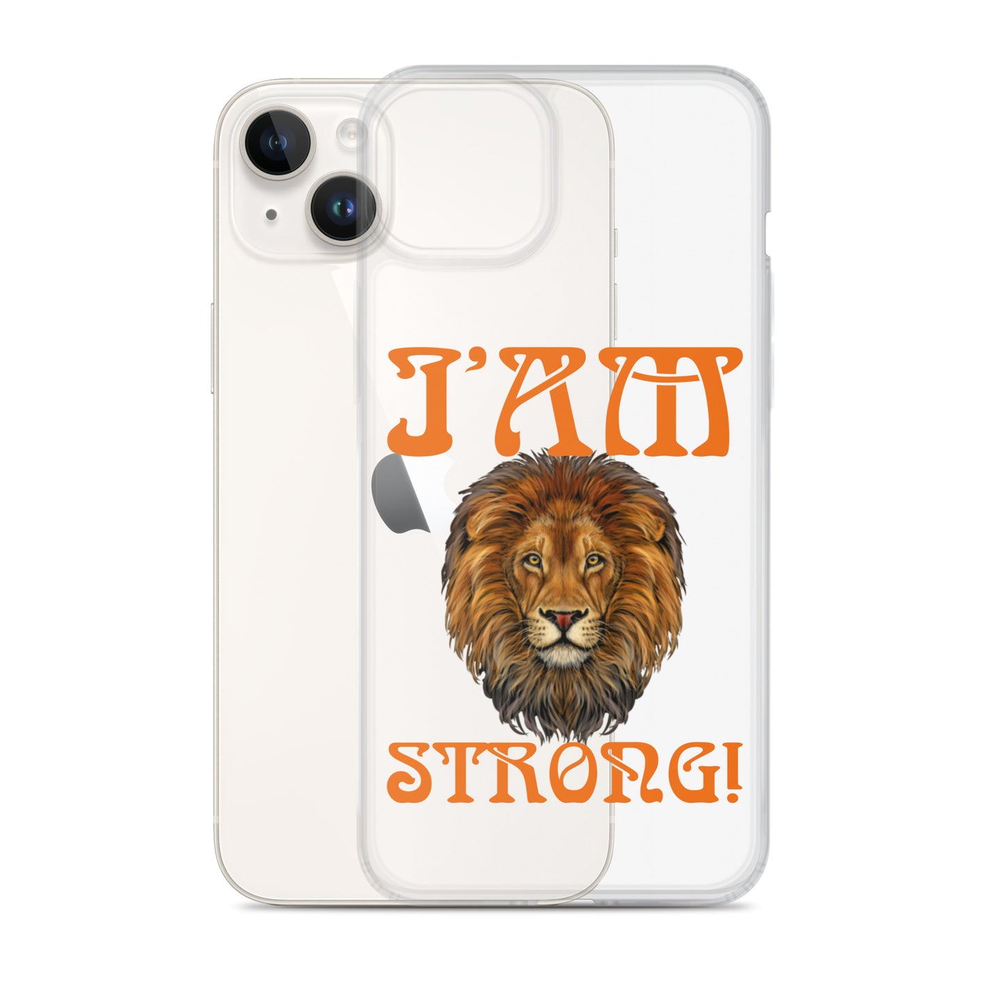 “I’AM STRONG!”Clear Case for iPhone® W/Orange Font